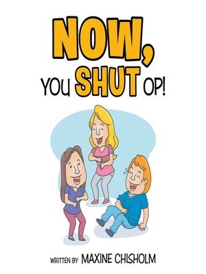 cover image of Now You Shut Op!